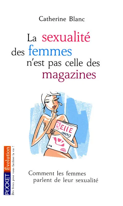 Livres Bien être Forme et Beauté La sexualité des femmes n'est pas celle des magazines Catherine Blanc