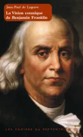 Vision cosmique de Benjamin Franklin (La)