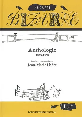 Bizarre / anthologie : 1953-1968, anthologie 1953-1968