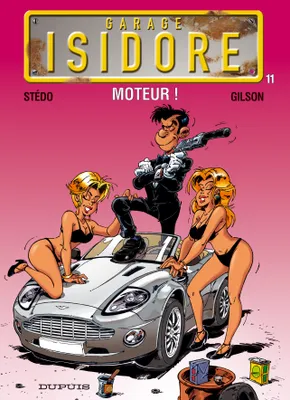 Garage Isidore., 11, Garage Isidore / Moteur !