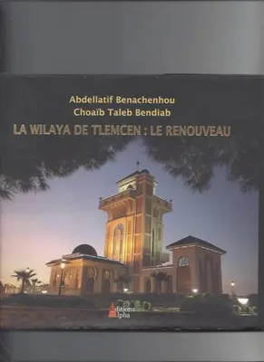 La wilaya de Tlemcen : le Renouveau