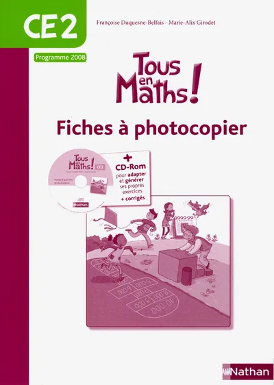 Livres Scolaire-Parascolaire Pédagogie et science de l'éduction Tous en Maths CE2 - fiches à photocopier Marie-Alix Girodet, Françoise Duquesne-Belfais