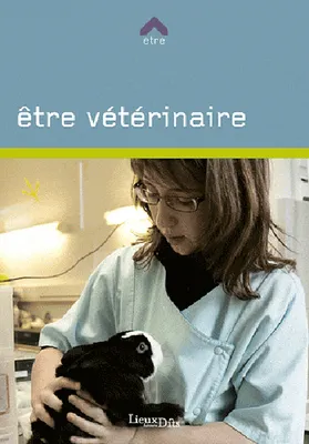 Être vétérinaire