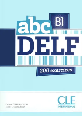 Delf b1 adultes + cd mp 3 200 exercices, Livre+CDmp3