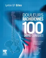 Douleurs rachidiennes : 100 défis cliniques, 100 défis cliniques