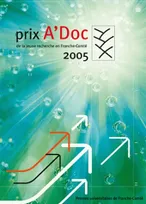 Prix A'Doc 2005 de la jeune recherche en Franche-Comté