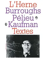 Cahier de L'Herne n°9 : Burroughs, Pélieu, Kaufman