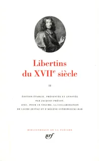 Libertins du XVIIe siècle., II, Libertins du XVIIᵉ siècle (Tome 2)