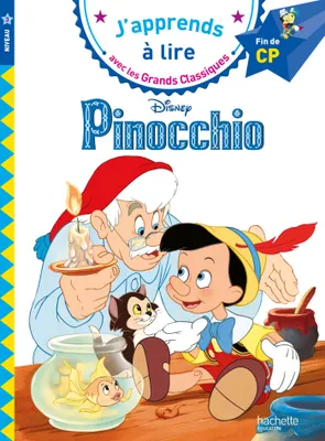 J'apprends à lire avec les grands classiques, Pinocchio / fin de CP, niveau 3