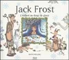 Jack Frost, l'enfant au doigt de glace, l'enfant au doigt de glace