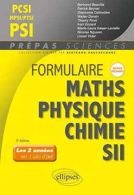 Formulaire PCSI-MPSI-PTSI/PSI - Maths - Physique-chimie - SII - Nouveaux programmes