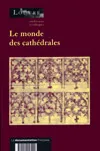 MONDE DES CATHEDRALES (LE), cycle de conférences organisé par le Musée du Louvre du 6 janvier au 24 février 2000