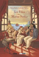 Les Filles des marins perdus - Tome 01, Histoires de terre, de mer, de marins et de filles de joie