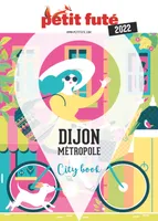 Dijon, Historique et rayonnante