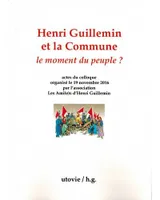 Henri Guillemin et la Commune, Le moment du peuple ?
