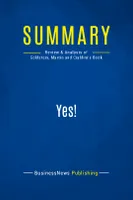 Summary: Yes!, Review and Analysis of Goldstein, Martin and Cialdini's Book