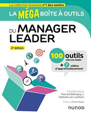 La MEGA boîte à outils du manager leader - 2e éd., 100 outils