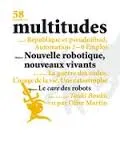 Multitudes N°58 Nouvelle Robotique (Printemps 2015)