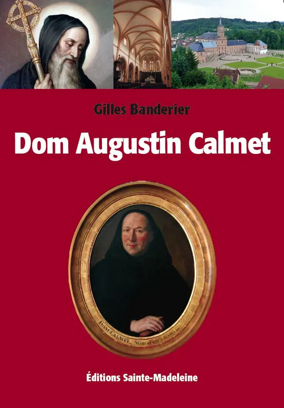 Livres Spiritualités, Esotérisme et Religions Religions Christianisme Dom Augustin Calmet Gilles Banderier