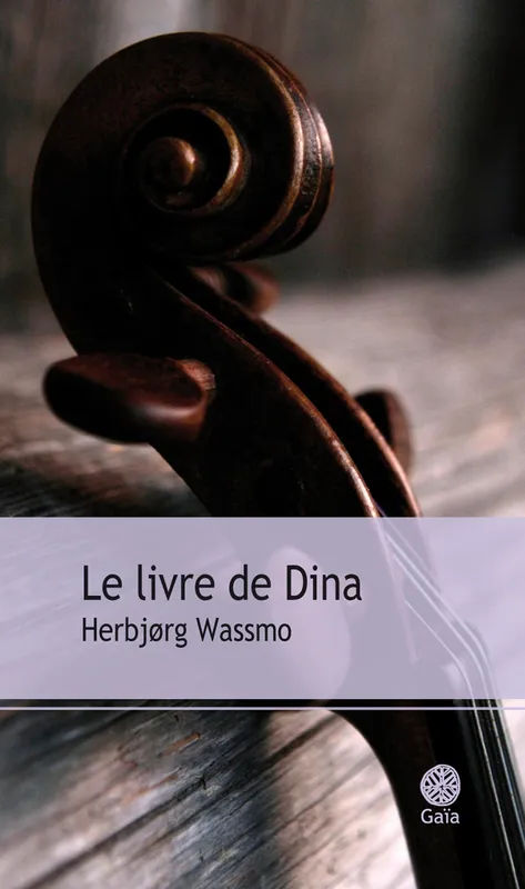 Livres Littérature et Essais littéraires Romans contemporains Etranger Le Livre de Dina, Nouvelle édition Herbjørg Wassmo