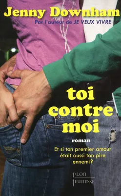 Toi contre moi (N. ed), roman