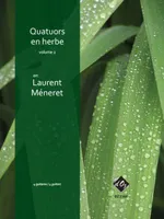 Quatuors en herbe, vol. 2