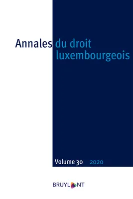 Annales du droit luxembourgeois - Volume 30 - 2020