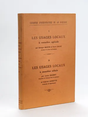 (2 livres sur les usages locaux en Gironde, reliés en un vol.) Les usages locaux à caractère agricole ; Les usages locaux à caractère urbain.