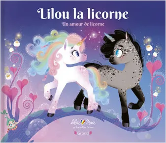 Lilou la licorne - Un amour de licorne