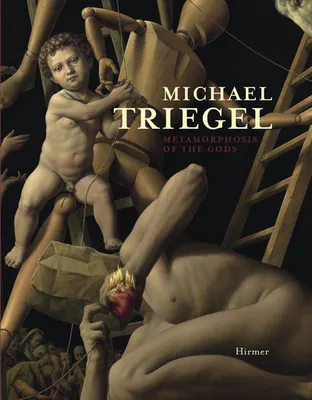 Michael Triegel Metamorphosis of the Gods /anglais