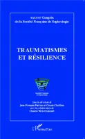 Traumatismes et résilience, XXXXVIe Congrès de la Société Française de Sophrologie