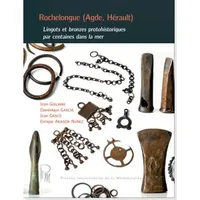 Rochelongue (Agde, Hérault), Lingots et bronzes protohistoriques par centaines dans la mer