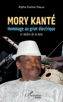 Mory Kanté, Hommage au griot électrique - Le maître de la kora