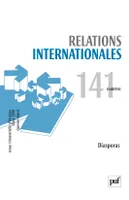 Relations internationales 2010, n° 141, Diasporas