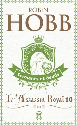 10, L'assassin royal / Serments et deuils / Fantasy, L'assassin royal
