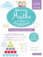 Réussir en maths avec Montessori et la pédagogie de Singapour / spécial CM2 : 10-11 ans
