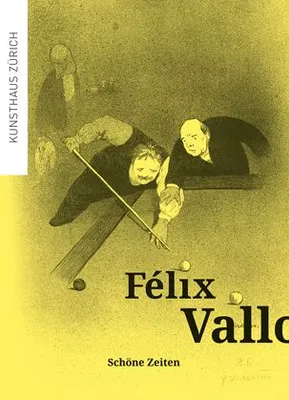Felix Vallotton Schone Zeiten /allemand