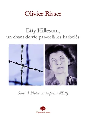 Etty Hillesum, un chant de vie par-delà les barbelés...