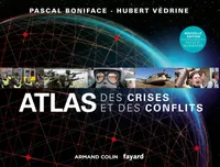 Atlas des crises et des conflits - 2e édition