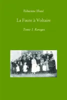 1, La Faute à Voltaire