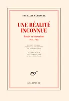 Une réalité inconnue, Essais et entretiens, 1956-1986