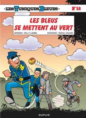Les Tuniques bleues., 58, Les Tuniques Bleues - Tome 58 - Les Bleus se mettent au vert