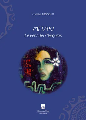 Métaki, Le Vent des Marquises