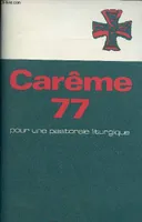 1977, Renouveau de la foi, perspectives catéchuménales, Carême 1977 - Renouveau de la foi perspectives catéchuménales.