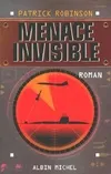 Menace invisible, roman