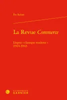 La Revue Commerce, L'esprit « classique moderne » (1924-1932)