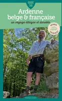 Guide Tao Ardenne belge et française, Un voyage éthique et durable