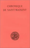 La Chronique de St-Maixent (751-1140)., (751-1140)