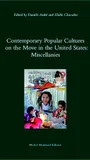 Contemporary popular cultures on the move in the United States, Miscellanies