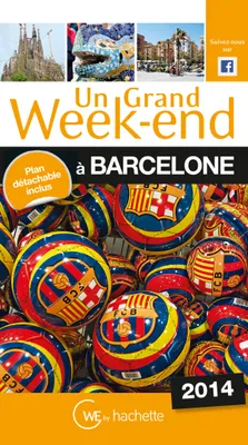 Un Grand Week-End à Barcelone 2014